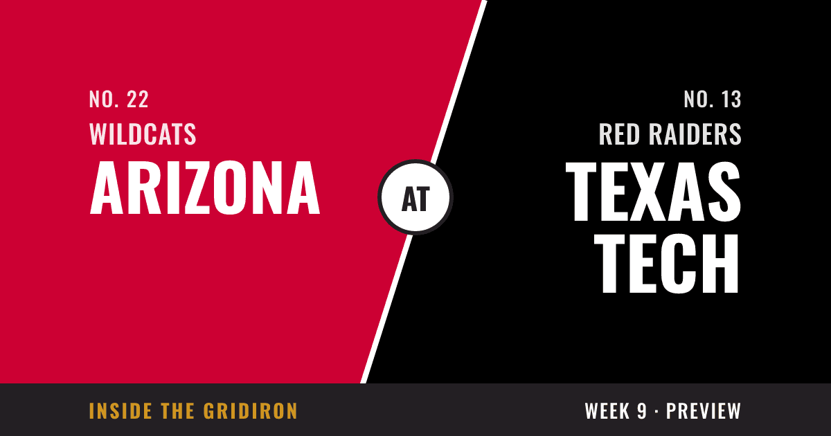 Week 9 preview: Arizona Wildcats at Texas Tech Red Raiders