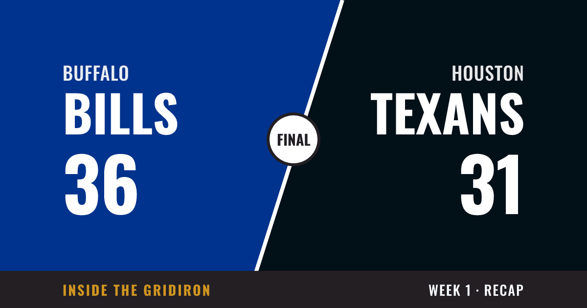 Week 1 final: Buffalo Bills 36, Houston Texans 31
