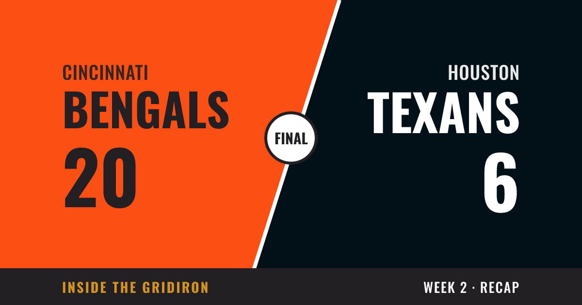Week 2 final: Cincinnati Bengals 20, Houston Texans 6