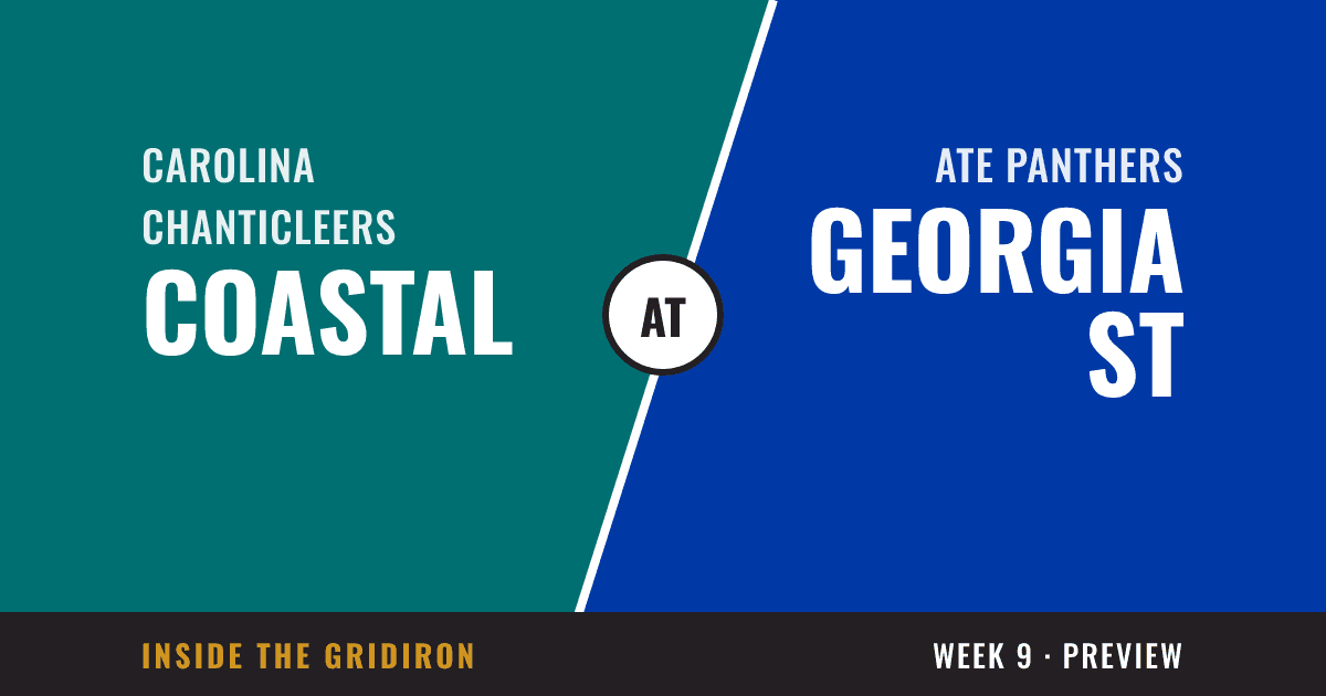 Week 9 preview: Coastal Carolina Chanticleers at Georgia State Panthers