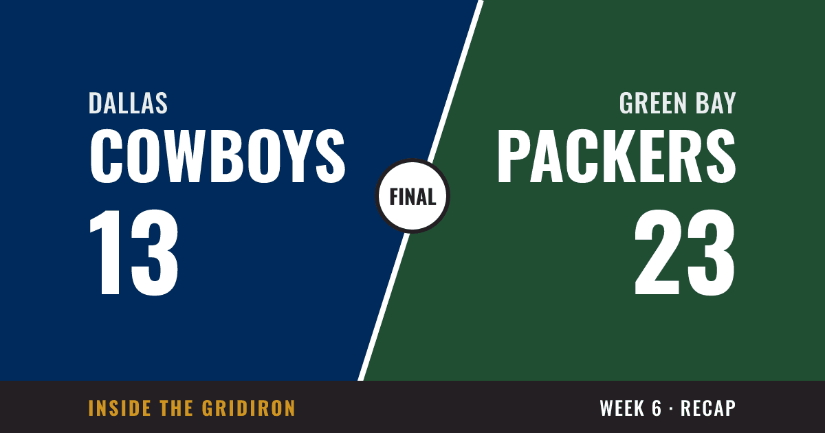 Week 6 final: Dallas Cowboys 13, Green Bay Packers 23