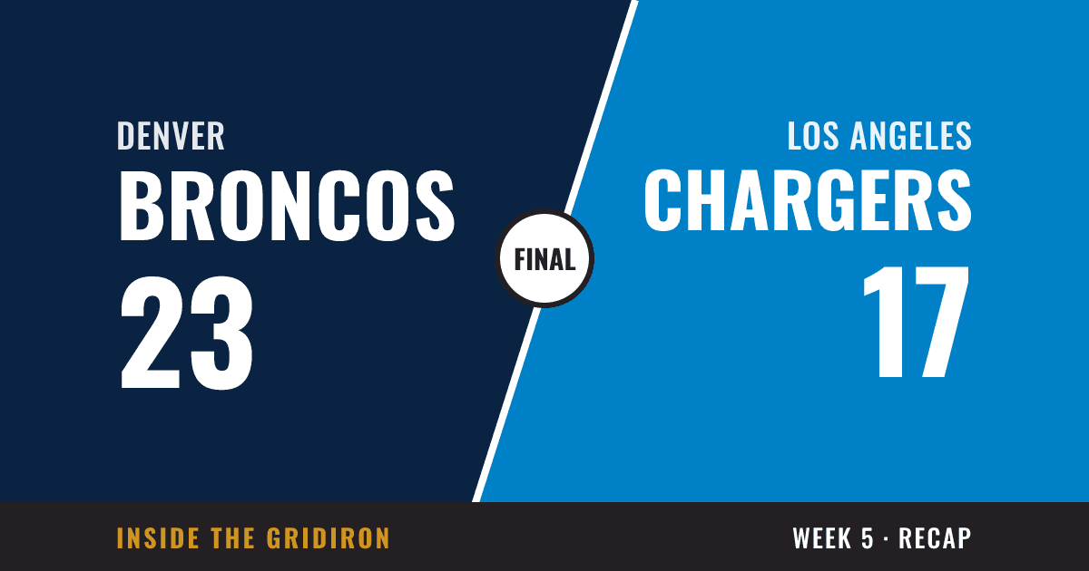 Week 5 final: Denver Broncos 23, Los Angeles Chargers 17