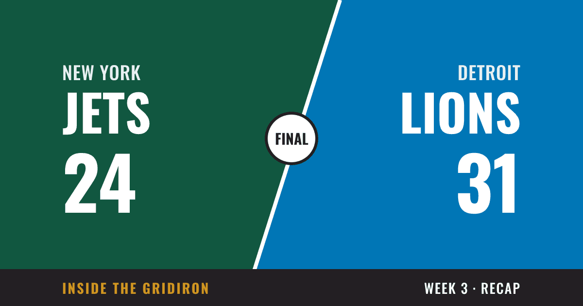 Week 3 final: New York Jets 24, Detroit Lions 31