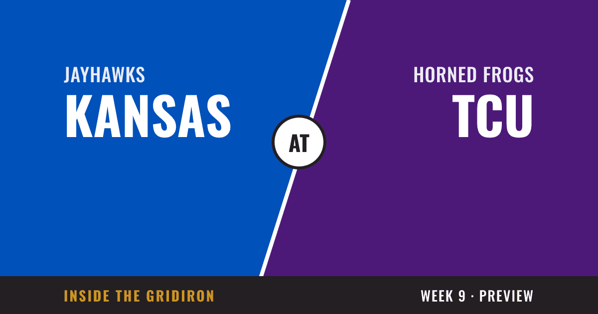 Week 9 preview: Kansas Jayhawks at TCU Horned Frogs