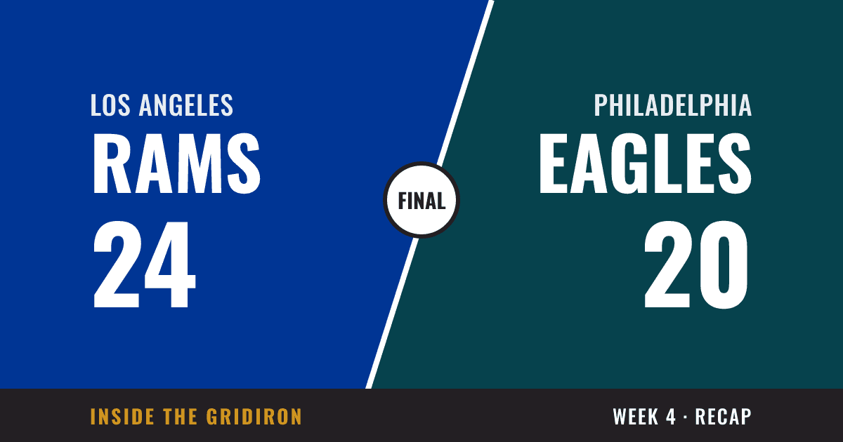 Week 4 final: Los Angeles Rams 24, Philadelphia Eagles 20