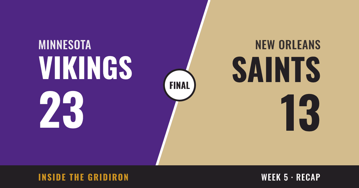 Week 5 final: Minnesota Vikings 23, New Orleans Saints 13