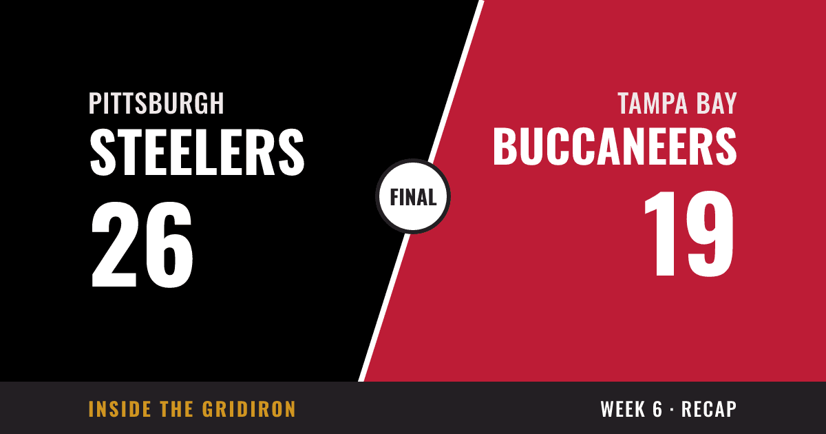 Week 6 final: Pittsburgh Steelers 26, Tampa Bay Buccaneers 19