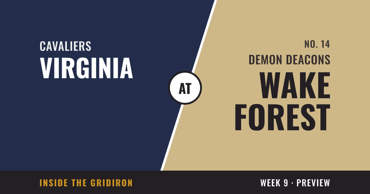 Week 9 preview: Virginia Cavaliers at Wake Forest Demon Deacons
