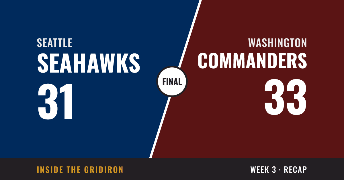 Week 3 final: Seattle Seahawks 31, Washington Commanders 33